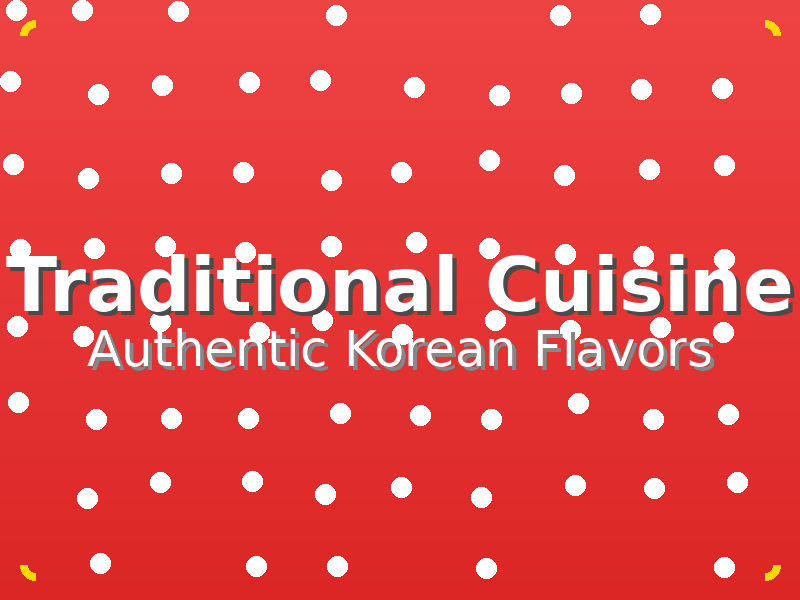 Traditional Korean Cuisine